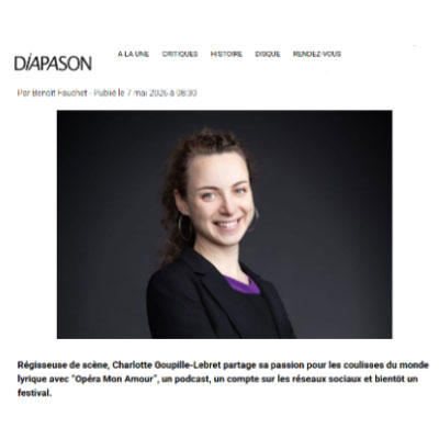 Portrait de Charlotte Goupille-Lebret, fondatrice du podcast Opéra Mon Amour et initiatrice du festival lyrique Opéra Mon Amour